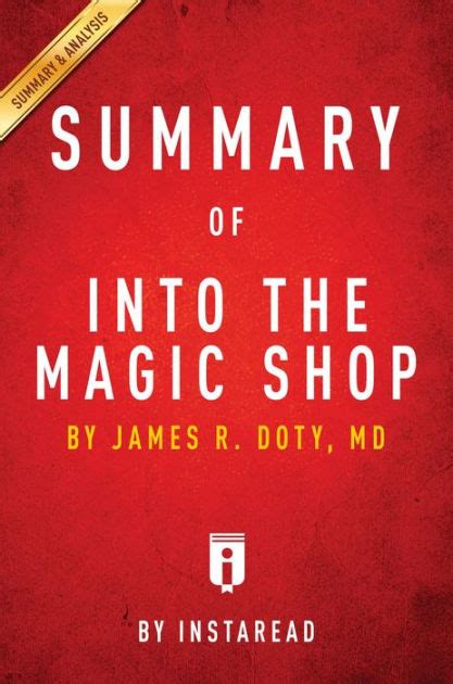 summary of into the magic shop by james r doty md includes analysis