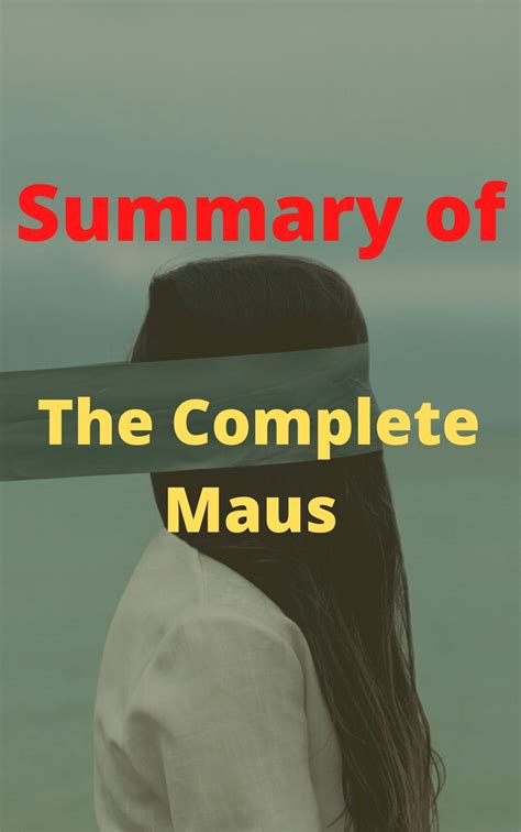 Summary Of The Complete Maus