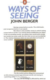 Summary Of Ways Of Seeing By John Berger
