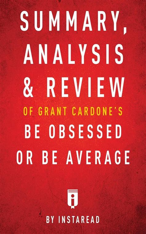 Full Download Summary Of Be Obsessed Or Be Average By Grant Cardone Book Summary Includes Analysis 