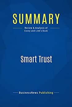 Download Summary Smart Trust Review And Analysis Of Covey And Links Book 