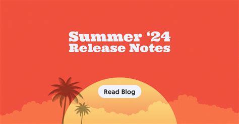 Summer '24 Major Release Notes