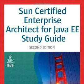 Read Online Sun Certified Enterprise Architect For Java Ee Study Guide 