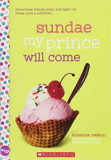 Full Download Sundae My Prince Will Come A Wish Novel Null 