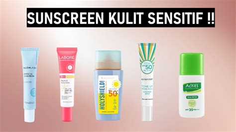 sunscreen untuk kulit sensitif
