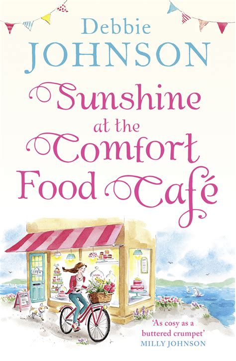 Full Download Sunshine At The Comfort Food Cafe The Most Heartwarming And Feel Good Novel Of 2018 