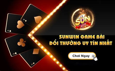 Sunwin Cổng Game Bài đổi Thưởng Số 1 - Sun Game Bài đổi Thưởng