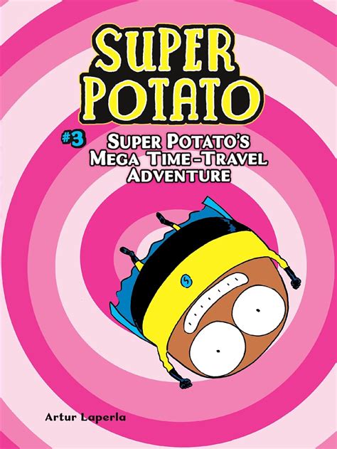 Super Potato S Mega Time Travel Adventure Book 3