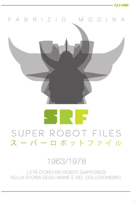 Super Robot Files 1963 1978