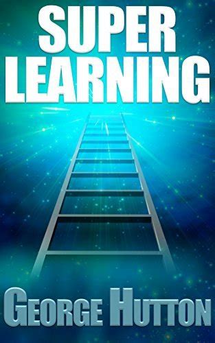 Download Super Learning Unlock Your Limitless Ability To Learn Anything You Want 