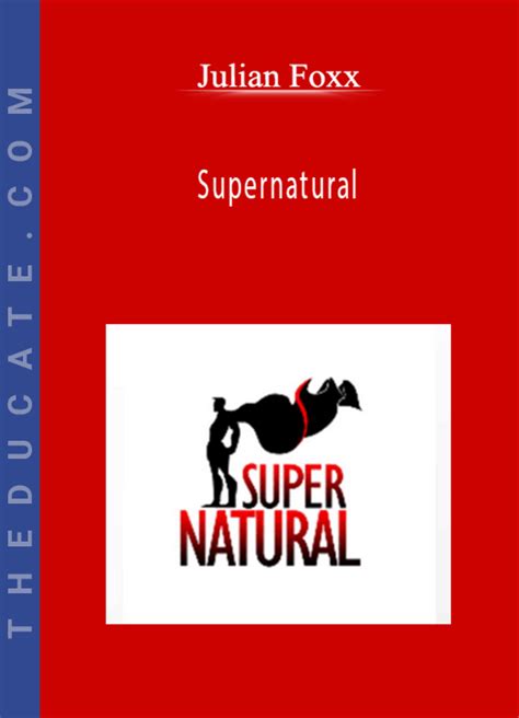 Full Download Super Natural Julian Foxx 