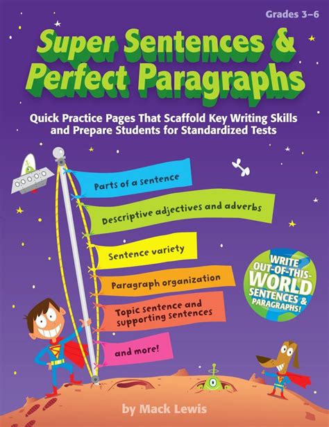Download Super Sentences Perfect Paragraphs Quick Practice Pages That Scaffold Key Writing Skills And Prepare Students For Standardized Tests Mack Lewis 