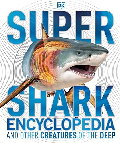 Full Download Super Shark Encyclopedia Super Encyclopedias 