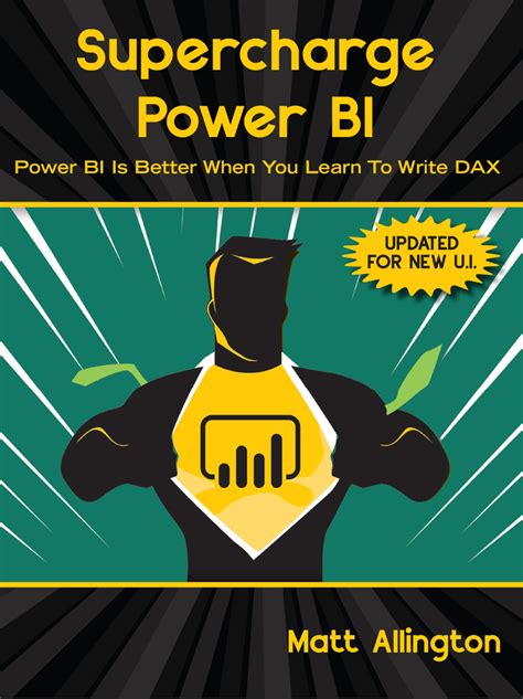 Supercharge Power BI: Power BI Is Better When You Learn to Write DAX