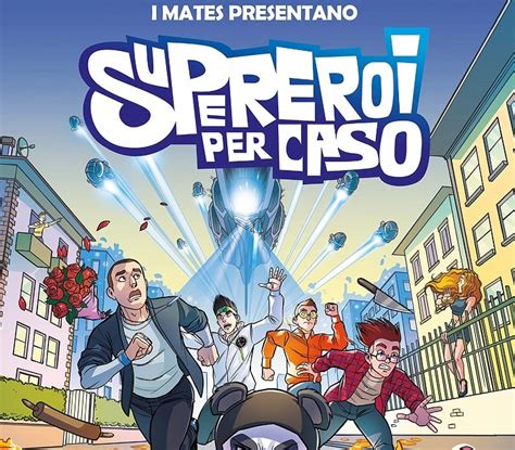 supereroi per caso