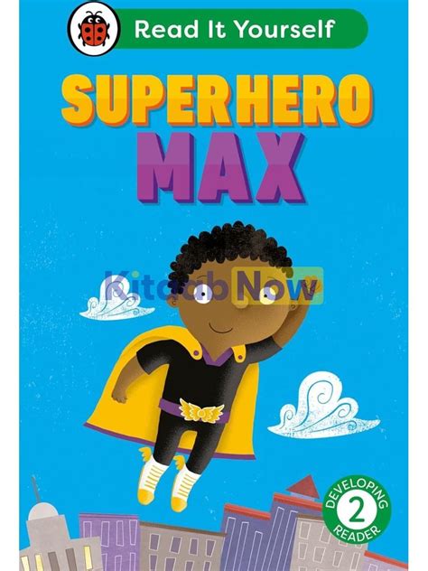 Superhero Max Read It Yourself With Ladybird Level