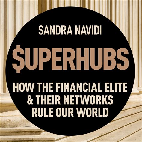 Read Superhubs How The Financial Elite And Their Networks Rule Our World 