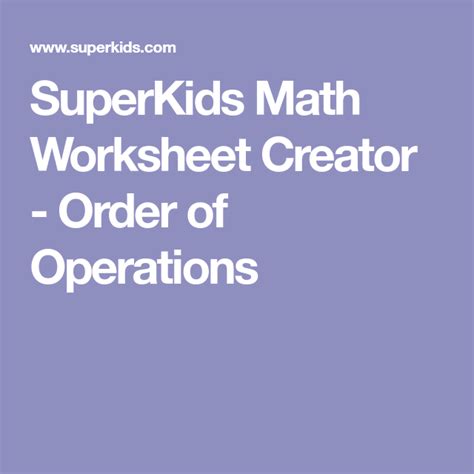 Superkids Math Worksheet Creator Order Of Operations With Parentheses Math Worksheet - Parentheses Math Worksheet