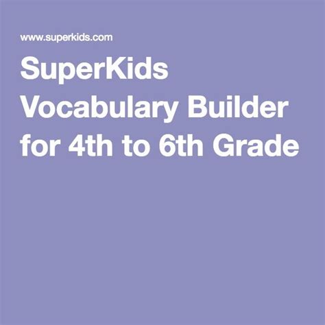 Superkids Vocabulary Builder For 4th 6th Grade 4th Grade Word Of The Day - 4th Grade Word Of The Day