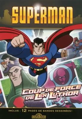 Superman Coup De Force De Lex Luthor