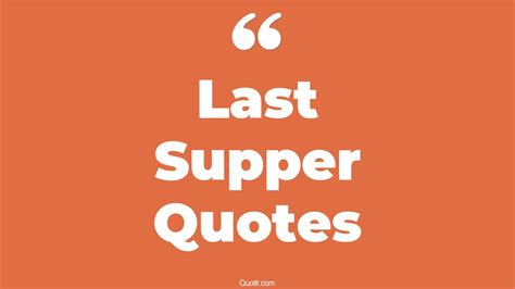 Supper Quotes