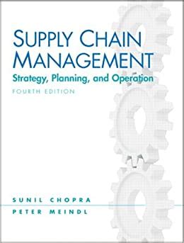 Full Download Supply Chain Management 4Th Edition By Chopra Sunil Published By Prentice Hall 4Th Fourth Edition 2009 Paperback 