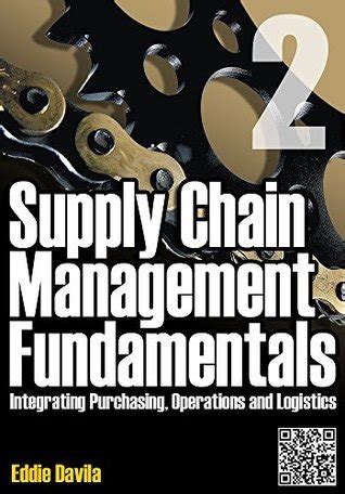 Read Online Supply Chain Management Fundamentals 2 Integrating Purchasing Operations Logistics Module Two Supply Chain Management Fundamentals Integrating Purchasing Operations Logistics 