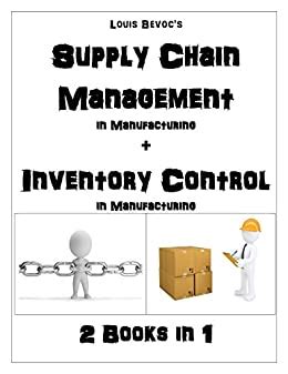 Download Supply Chain Management In Manufacturing Inventory Control In Manufacturing 2 Books In 1 
