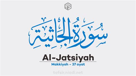 SURAH AL JATSIYAH - Tafsir Surat Al-Jatsiyah, ayat 30-37