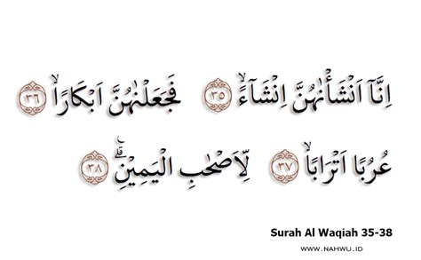 SURAT AL WAQIAH AYAT 35 38 - Tafsir Surah Al-Waqiah 35-38 dan Cara Mengamalkannya, Dibaca 7