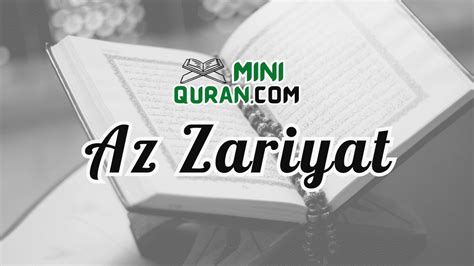 SURAT AZ ZARIYAT - Surat Az-Zariyat & Terjemahan - Hikmah