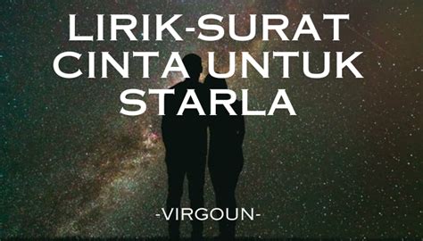 SURAT CINTA UNTUK STARLA LIRIK - Virgoun