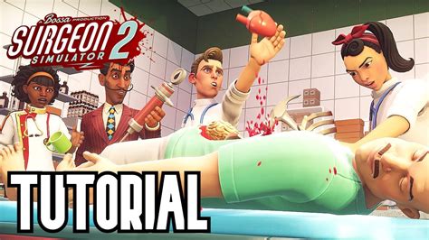 Surgeon Simulator 2 Walkthrough