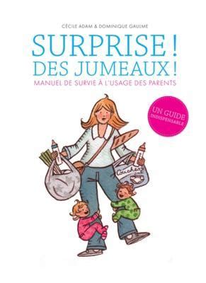 Read Surprise Des Jumeaux Manuel De Survie Lusage Des Parents 