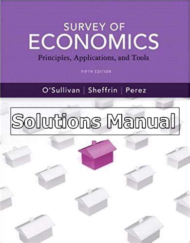 Read Online Survey Of Economics Principles Applications And Tools 5Th Edition 