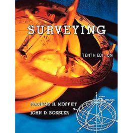Read Online Surveying Moffitt 10Th Edition 