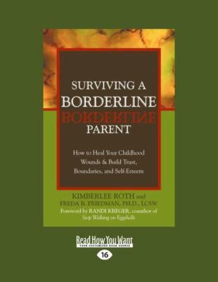 Surviving A Borderline Parent How To Heal Your Ch