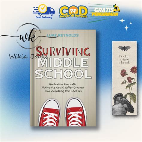 Surviving Middle School Navigating The Halls Riding The Social Roller Coaster And Unmasking The Real You