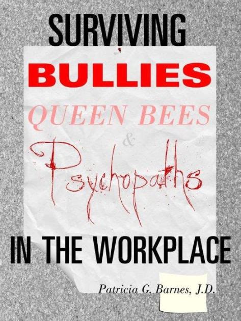 Read Surviving Bullies Queen Bees Psychopaths In The Workplace 