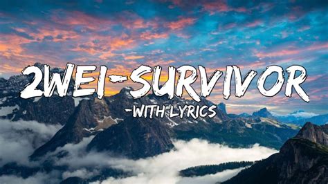 survivor lyrics 2wei