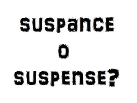 Suspense O Suspence
