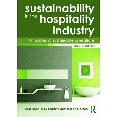 Full Download Sustainability In The Hospitality Industry 2Nd Ed Principles Of Sustainable Operations 
