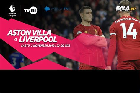 SUSUNAN PEMAIN ASTON VILLA VS LIVERPOOL 🎿 Prediksi Liga Inggris, Aston Villa Vs Liverpool: Menikmati Momen