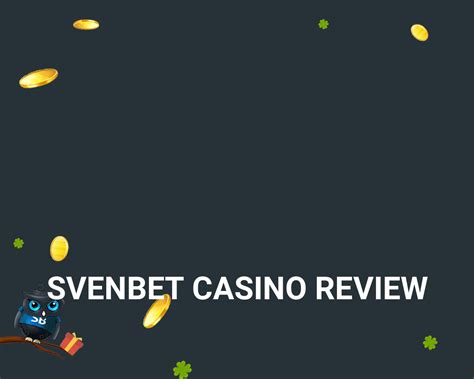 svenbet casino review ezuu luxembourg