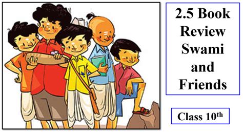Read Online Swami And Friends Summary Chapter Wise 