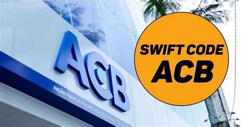 swift code acb | Nhn tin chuyn n cho doanh nghip