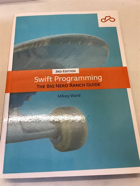 Swift Programming The Big Nerd Ranch Guide Big Nerd Ranch Guides