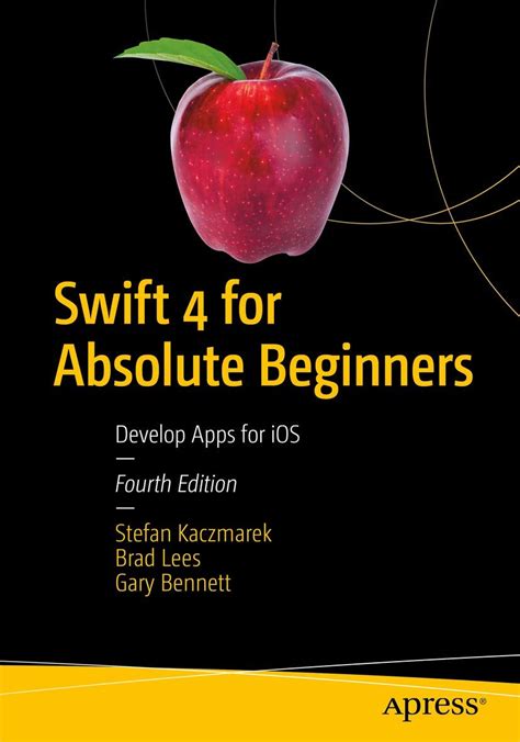 Read Swift 4 For Absolute Beginners Develop Apps For Ios 