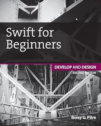 Full Download Swift For Beginners Develop And Design 