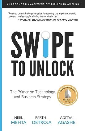 Read Online Swipe To Unlock The Non Coder S Guide To Technology And The Business Strategy Behind It 